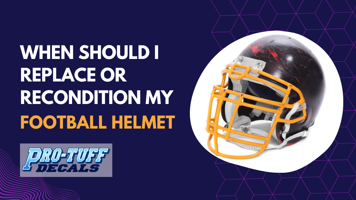 When Should I Replace or Recondition My Football Helmet?