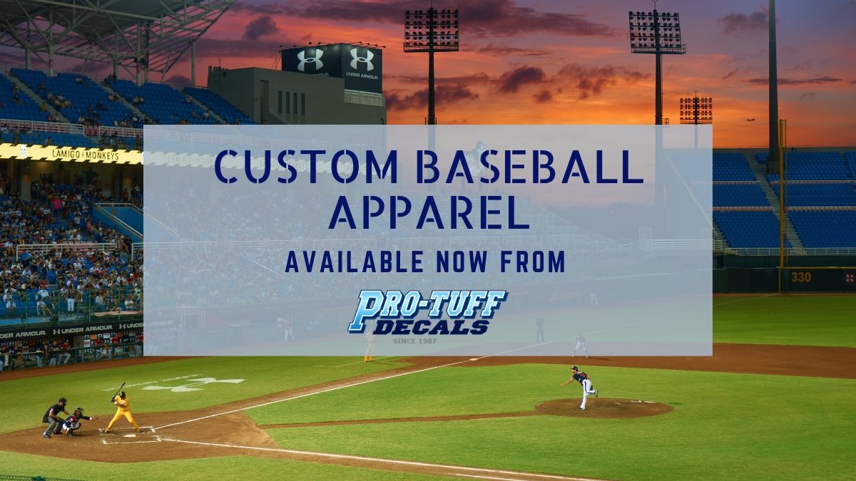 Custom Baseball Apparel Available Now from Pro-Tuff Decals