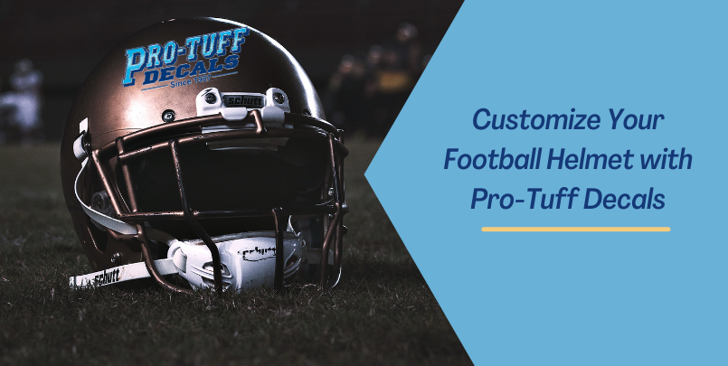 Customize Your Football Helmet with Pro-Tuff Decals