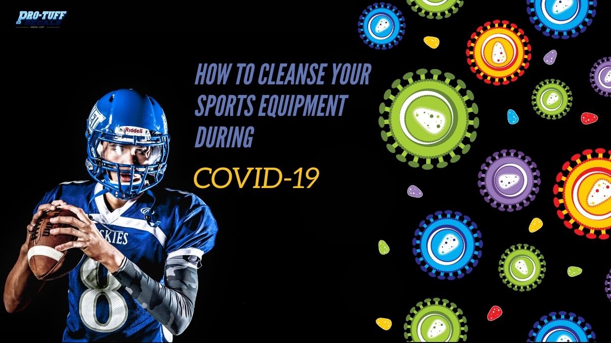 How to Cleanse Your Sports Equipment during COVID-19