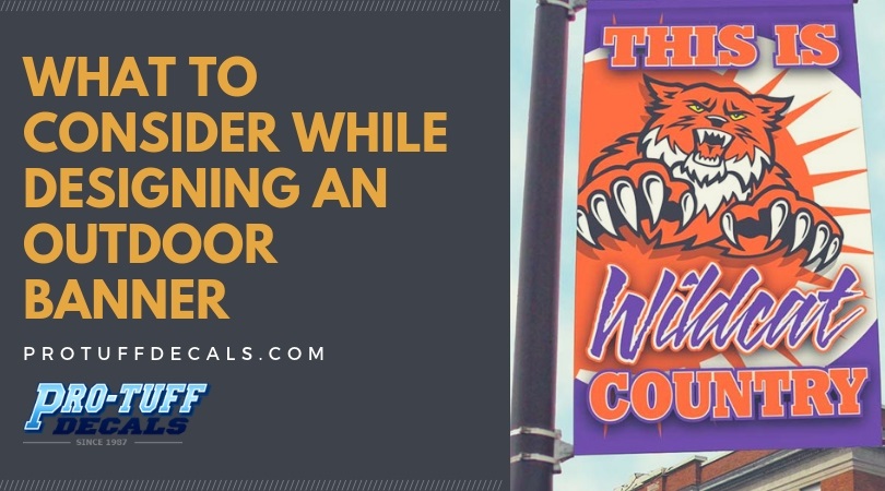 What to Consider While Designing an Outdoor Banner