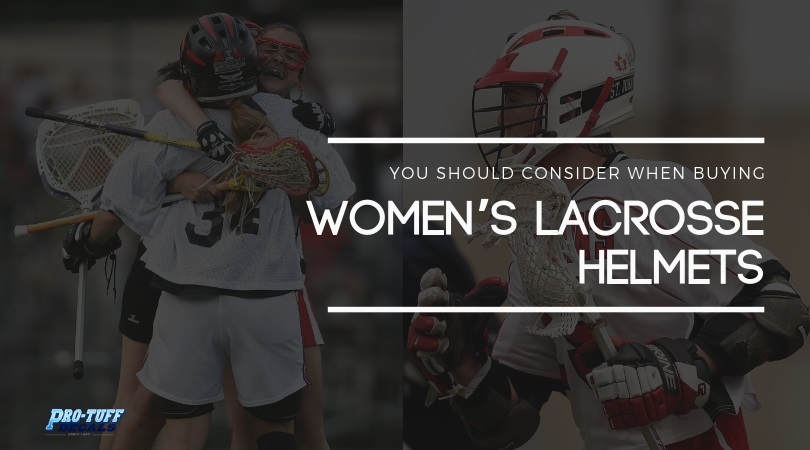What You Should Consider When Buying Women’s Lacrosse Helmets